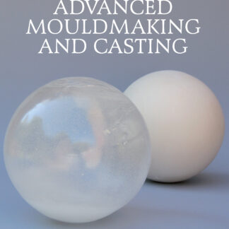 Advanced Mouldmaking and Casting  (Hardback)