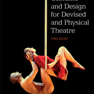 Costume and Design for Devised and Physical Theatre  (Paperback)