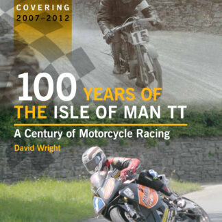 100 Years of the Isle of Man TT  (Hardback)