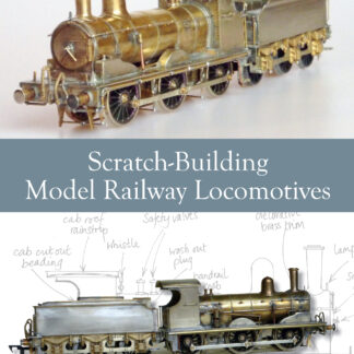 Scratch-Building Model Railway Locomotives  (Ebook)