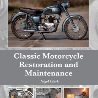 Classic Motorcycle Restoration and Maintenance  (Hardback)