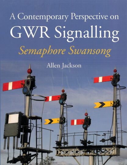 A Contemporary Perspective on GWR Signalling (Paperback)