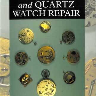 Mechanical and Quartz Watch Repair (Hardback)