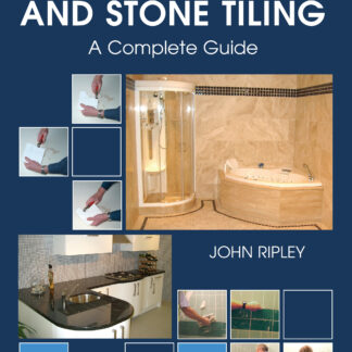Ceramic and Stone Tiling - A Complete Guide  (Hardback)