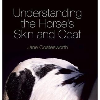 Understanding the Horse's Skin and Coat  (Hardback)