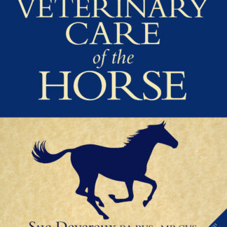 The Veterinary Care of the Horse (Hardback)