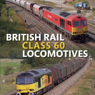 British Rail Class 60 Locomotives  (Ebook)