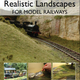 Creating Realistic Landscapes for Model Railways  (Ebook)
