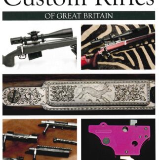 Custom Rifles of Great Britain  (Ebook)
