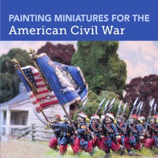 Painting Miniatures for the American Civil War (Ebook)