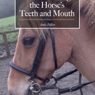 Understanding the Horse's Teeth and Mouth  (Ebook)