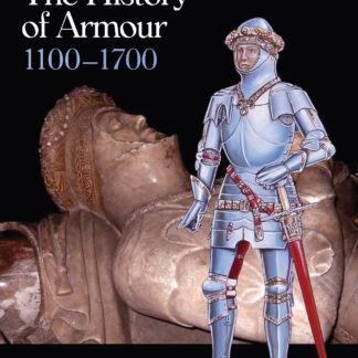 The History of Armour 1100-1700 (Ebook)