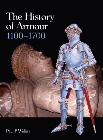 The History of Armour 1100-1700 (Ebook)