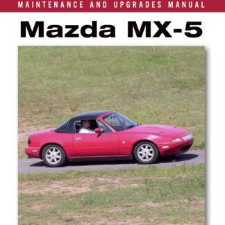 Mazda MX-5 Maintenance and Upgrades Manual (Ebook)