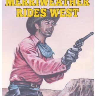 Merriweather Rides West  (Ebook)