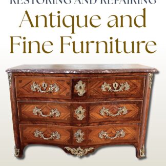 Restoring and Repairing Antique and Fine Furniture (Ebook)