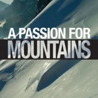 Passion for Mountains, A  (Hardback)