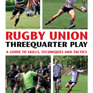 Rugby Union Threequarter Play  (Ebook)