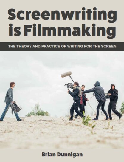 Screenwriting is Filmmaking  (Ebook)