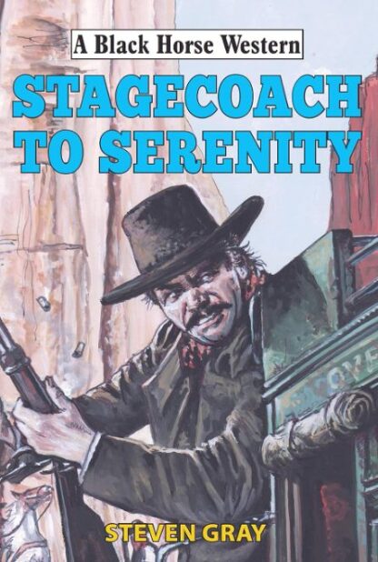 Stagecoach to Serenity  (Ebook)
