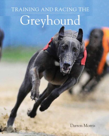 Training and Racing the Greyhound  (Ebook)