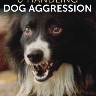 Understanding and Handling Dog Aggression (Ebook)