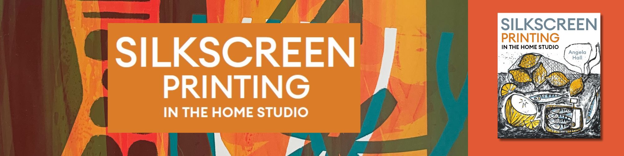 Silkscreen Printing by Angela Hall