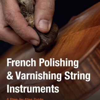 French Polishing & Varnishing String Instruments (Paperback)