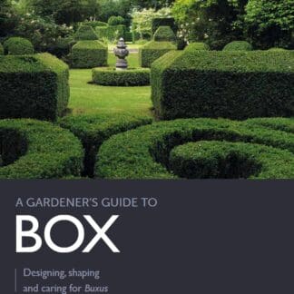Gardener's Guide to Box (Ebook)
