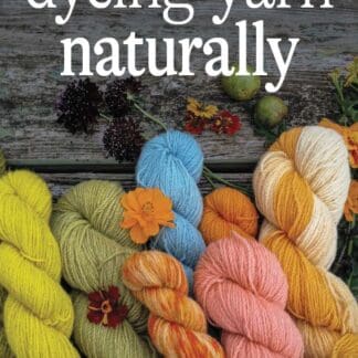 Dyeing Yarn Naturally (Ebook)