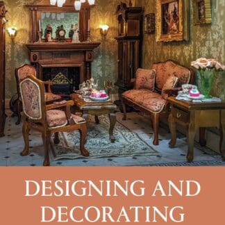 Designing and Decorating a Period Dolls’ House (Ebook)