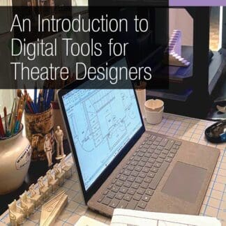 An Introduction to Digital Tools for Theatre Designers (Ebook)