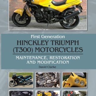 First Generation Hinckley Triumph (T300) Motorcycles (Ebook)