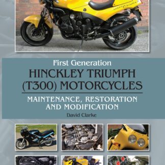 First Generation Hinckley Triumph (T300) Motorcycles (Ebook)