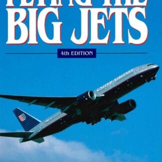 Flying The Big Jets (4th Edition) (Ebook)