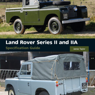 Land Rover Series II and IIA Specification Guide (Hardback)