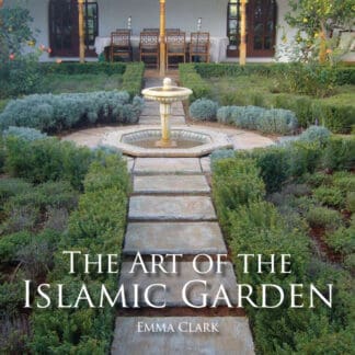 The Art of the Islamic Garden (Ebook)