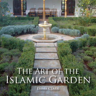 The Art of the Islamic Garden (Ebook)