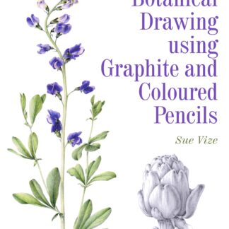 Botanical Drawing Using Graphite and Coloured Pencils (Ebook)