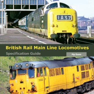 British Rail Main Line Locomotives Specification Guide (Ebook)