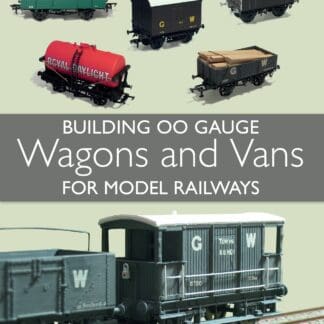 Building 00 Gauge Wagons and Vans for Model Railways (Ebook)