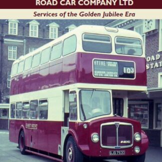 East Kent Road Car Company Ltd: Services of the Jubilee Era (Ebook)