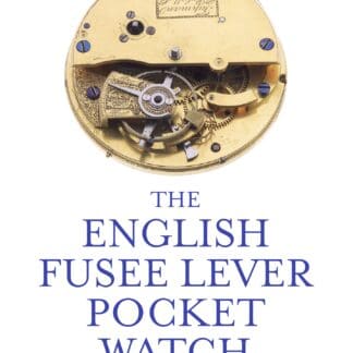 The English Fusee Lever Pocket Watch (Ebook)