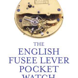 The English Fusee Lever Pocket Watch (Ebook)