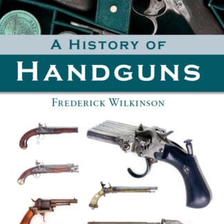 A History of Handguns (Hardback)