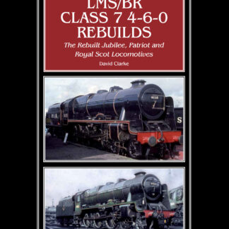 LMS/BR Class 7 4-6-0 Rebuilds (Ebook)