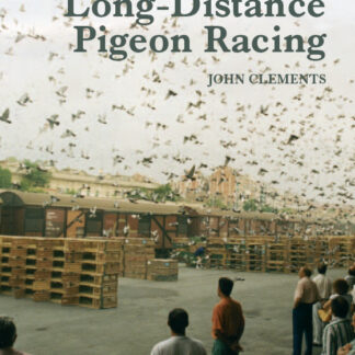 Long Distance Pigeon Racing (Ebook)