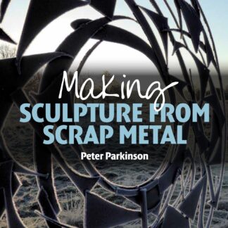 Making Sculpture from Scrap Metal (Ebook)