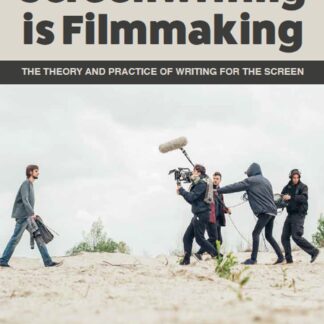 Screenwriting is Filmmaking (Ebook)