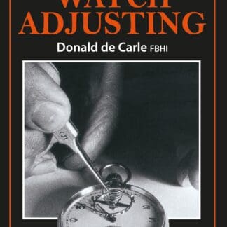 Practical Watch Adjusting (Hardback)